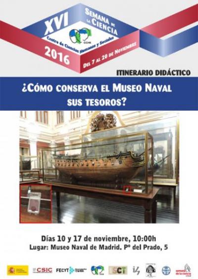 XVI Semana de la Ciencia 2016: Itinerario didáctico &quot;¿Cómo conserva el Museo Naval sus tesoros?&quot;