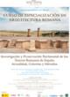 Curso de Especialización en Arquitectura Romana. Investigación y preservación pa