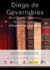 Exposición "Diego de Covarrubias, en el Quinto Centenario de su nacimiento